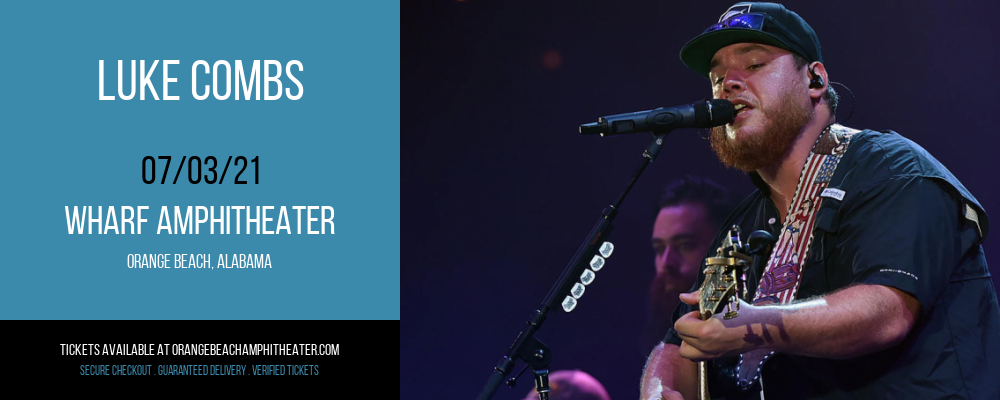 Luke Combs at Wharf Amphitheater tickets Luke Combs at Wharf Amphitheater