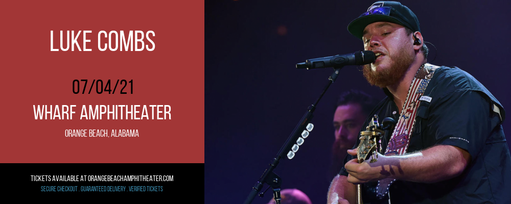 Luke Combs at Wharf Amphitheater tickets Luke Combs at Wharf Amphitheater