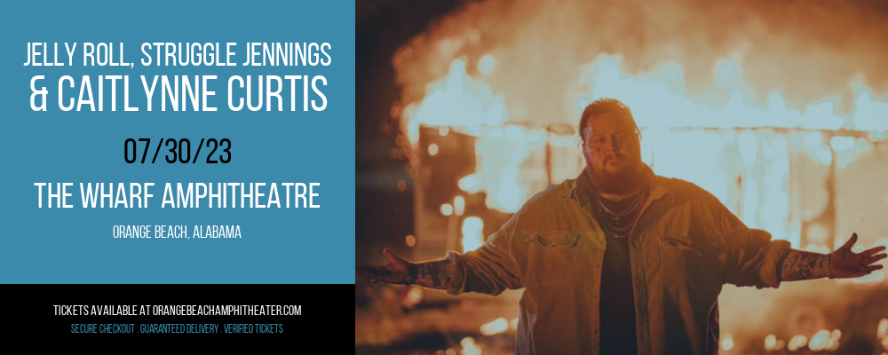Jelly Roll, Struggle Jennings & Caitlynne Curtis at Wharf Amphitheater