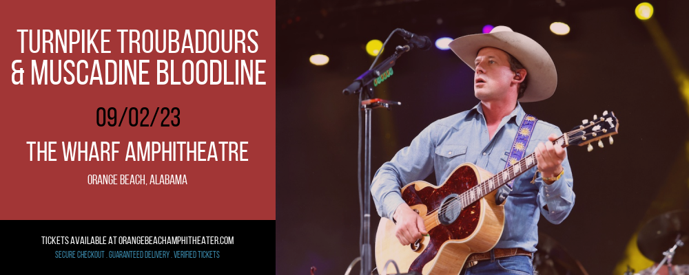 Turnpike Troubadours & Muscadine Bloodline at Wharf Amphitheater